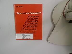 Bild des Verkufers fr Was ntzt ein Computer?. Von Andreas Alteneder zum Verkauf von Antiquariat Bookfarm