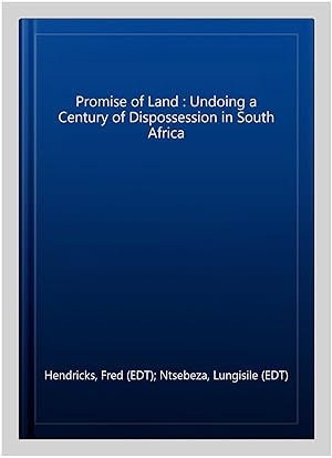 Seller image for Promise of Land : Undoing a Century of Dispossession in South Africa for sale by GreatBookPrices