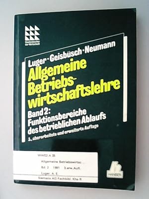 Image du vendeur pour Allgemeine Betriebswirtschaftslehre; Teil: Bd. 2., Funktionsbereiche des betrieblichen Ablaufs mis en vente par Antiquariat Bookfarm