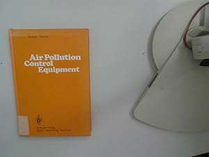 Seller image for Air pollution control equipment. by H. Brauer and Y. B. G. Varma for sale by Antiquariat Bookfarm