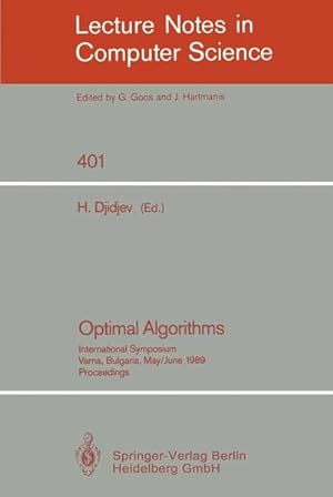 Seller image for Optimal Algorithms International Symposium. Varna, Bulgaria, May 29-June 2, 1989. Proceedings for sale by Antiquariat Bookfarm