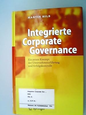 Immagine del venditore per Integrierte corporate governance : ein neues Konzept der Unternehmensfhrung und Erfolgskontrolle. Martin Hilb venduto da Antiquariat Bookfarm