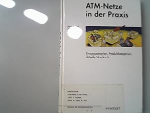 Imagen del vendedor de ATM-Netze in der Praxis. Einsatzszenarien, Produktkategorien, aktuelle Standards. a la venta por Antiquariat Bookfarm