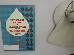 Immagine del venditore per Automatic control in desalination and the oil industry : appropriate applications ; Tripoli, SPLAJ, 12 - 16 May 1980. ed. by H. L. Hares and T. Dali / Ǧ miat al-F ti : Proceedings of the . al-Fateh IFAC workshop ; 1 venduto da Antiquariat Bookfarm