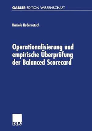 Seller image for Operationalisierung und empirische berprfung der Balanced Scorecard. for sale by Antiquariat Bookfarm