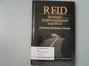 Bild des Verkufers fr Rfid Strategic Implementation and Roi: A Practical Roadmap to Success. zum Verkauf von Antiquariat Bookfarm