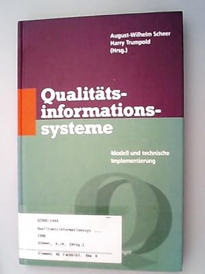 Bild des Verkufers fr Qualittsinformationssysteme : Modell und technische Implementierung. August-Wilhelm Scheer ; Harry Trumbold (Hrsg.) / Qualittsmanagement zum Verkauf von Antiquariat Bookfarm