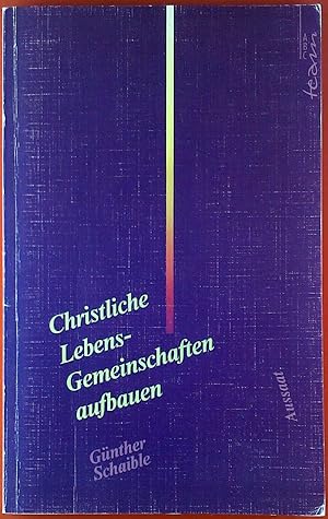 Bild des Verkufers fr Christliche Lebens-Gemeinschaften aufbauen zum Verkauf von biblion2