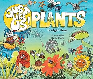 Seller image for Just Like Us! Plants by Heos, Bridget [Paperback ] for sale by booksXpress