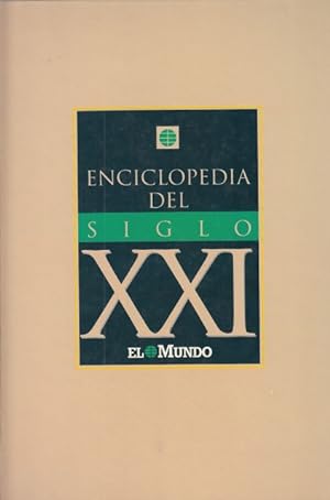 Imagen del vendedor de ENCICLOPEDIA DEL SIGLO XXI a la venta por Librera Vobiscum