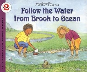 Seller image for Follow the Water from Brook to Ocean (Let's-Read-and-Find-Out Science 2) by Dorros, Arthur [Paperback ] for sale by booksXpress