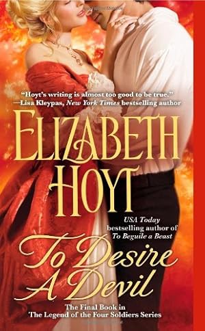 Seller image for To Desire a Devil (The Legend of the Four Soldiers) by Hoyt, Elizabeth [Mass Market Paperback ] for sale by booksXpress