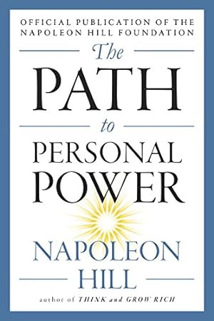 Image du vendeur pour The Path to Personal Power (The Mental Dynamite Series) by Hill, Napoleon [Paperback ] mis en vente par booksXpress