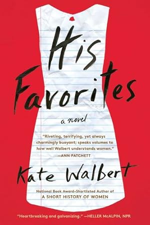 Seller image for His Favorites: A Novel by Walbert, Kate [Paperback ] for sale by booksXpress