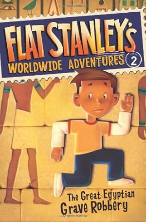 Image du vendeur pour Flat Stanley's Worldwide Adventures #2: The Great Egyptian Grave Robbery by Brown, Jeff [Paperback ] mis en vente par booksXpress