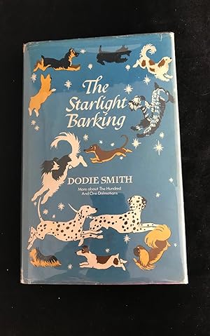 Image du vendeur pour The Starlight Barking: The One Hundred and one Dalmatians mis en vente par Bradgate Rare Books