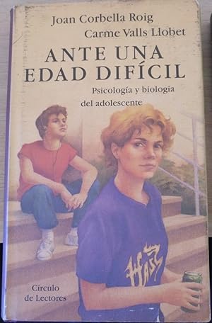 Imagen del vendedor de ANTE UNA EDAD DIFICIL. PSICOLOGIA Y BIOLOGIA DEL ADOLESCENTE. a la venta por Libreria Lopez de Araujo