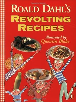 Seller image for Roald Dahl's Revolting Recipes by Dahl, Roald, Fison, Josie, Dahl, Felicity [Paperback ] for sale by booksXpress