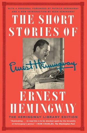 Seller image for The Short Stories of Ernest Hemingway: The Hemingway Library Edition by Hemingway, Ernest [Paperback ] for sale by booksXpress