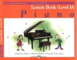 Imagen del vendedor de Alfred's Basic Piano Library Lesson Book, Bk 1A by Willard Palmer, Morton Manus, Amanda Vick Lethco [Paperback ] a la venta por booksXpress