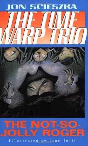 Seller image for The Not-So-Jolly Roger #2 (Time Warp Trio) by Scieszka, Jon [Paperback ] for sale by booksXpress