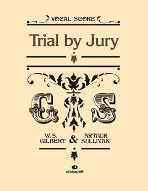 Bild des Verkufers fr Trial By Jury: (Vocal Score) by William S. Gilbert;Arthur Seymour Sullivan [Hardcover ] zum Verkauf von booksXpress