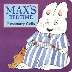 Bild des Verkufers fr Max's Bedtime (Max and Ruby) by Wells, Rosemary [Board book ] zum Verkauf von booksXpress