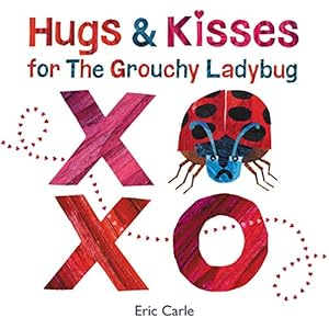 Seller image for Hugs and Kisses for the Grouchy Ladybug by Carle, Eric [Hardcover ] for sale by booksXpress