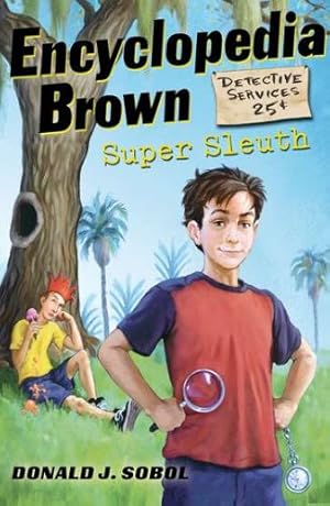 Imagen del vendedor de Encyclopedia Brown, Super Sleuth by Sobol, Donald J. [Paperback ] a la venta por booksXpress