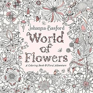 Seller image for World of Flowers: A Coloring Book and Floral Adventure by Basford, Johanna [Paperback ] for sale by booksXpress
