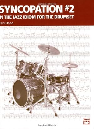 Image du vendeur pour Syncopation No. 2: In the Jazz Idiom for the Drum Set (Ted Reed Publications) by Reed, Ted [Paperback ] mis en vente par booksXpress