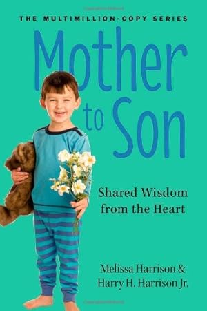 Seller image for Mother to Son, Revised Edition: Shared Wisdom from the Heart by Harrison, Melissa, Harrison Jr., Harry H. [Paperback ] for sale by booksXpress