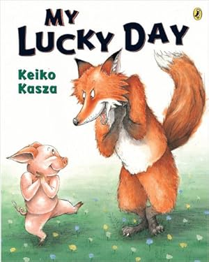 Imagen del vendedor de My Lucky Day by Kasza, Keiko [Paperback ] a la venta por booksXpress