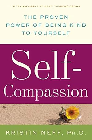 Immagine del venditore per Self-Compassion: The Proven Power of Being Kind to Yourself [Soft Cover ] venduto da booksXpress