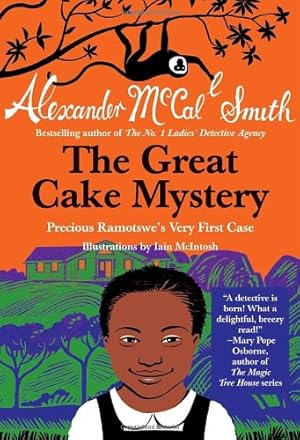 Bild des Verkufers fr The Great Cake Mystery: Precious Ramotswe's Very First Case (Precious Ramotswe Mysteries for Young Readers) by McCall Smith, Alexander [Paperback ] zum Verkauf von booksXpress