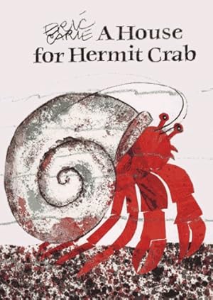 Seller image for A House for Hermit Crab by Carle, Eric [Hardcover ] for sale by booksXpress