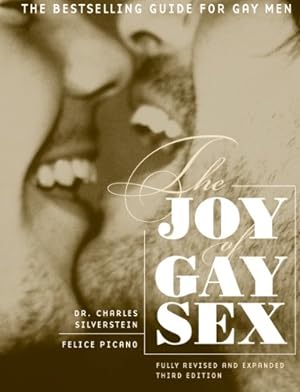 Imagen del vendedor de The Joy of Gay Sex, Revised & Expanded Third Edition by Silverstein, Charles, Picano, Felice [Paperback ] a la venta por booksXpress
