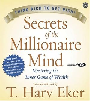 Seller image for Secrets of the Millionaire Mind: Mastering the Inner Game of Wealth by Eker, T. Harv [Audio CD ] for sale by booksXpress