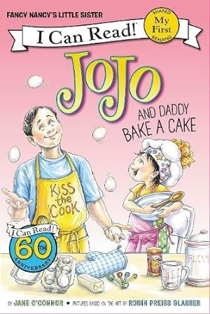Seller image for Fancy Nancy: JoJo and Daddy Bake a Cake (My First I Can Read) by O'Connor, Jane [Paperback ] for sale by booksXpress