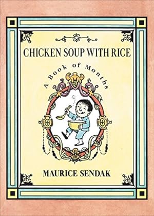 Immagine del venditore per Chicken Soup with Rice: A Book of Months by Sendak, Maurice [Paperback ] venduto da booksXpress
