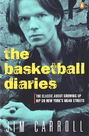 Imagen del vendedor de The Basketball Diaries: The Classic About Growing Up Hip on New York's Mean Streets by Carroll, Jim [Paperback ] a la venta por booksXpress
