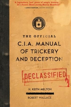 Imagen del vendedor de The Official CIA Manual of Trickery and Deception by Melton, H. Keith, Wallace, Robert [Paperback ] a la venta por booksXpress