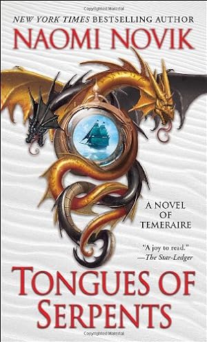 Seller image for Tongues of Serpents: A Novel of Temeraire by Novik, Naomi [Mass Market Paperback ] for sale by booksXpress