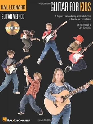 Bild des Verkufers fr Guitar for Kids: Hal Leonard Guitar Method (Hal Leonard Guitar Method (Songbooks)) by Schroedl, Jeff, Morris, Bob [Paperback ] zum Verkauf von booksXpress