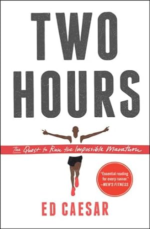Immagine del venditore per Two Hours: The Quest to Run the Impossible Marathon [Soft Cover ] venduto da booksXpress