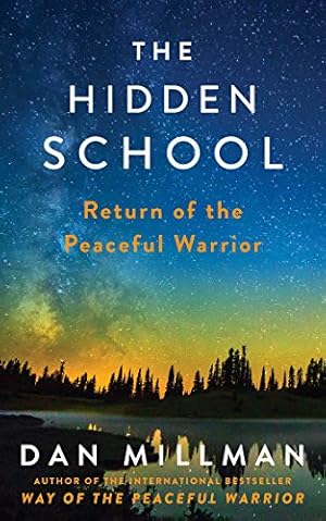 Seller image for The Hidden School: Return of the Peaceful Warrior by Millman, Dan [Paperback ] for sale by booksXpress