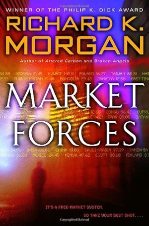 Image du vendeur pour Market Forces: A Novel by Morgan, Richard K. [Paperback ] mis en vente par booksXpress