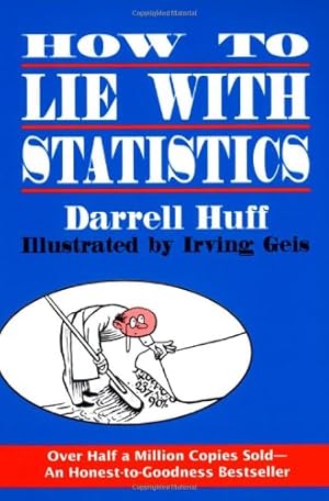 how to lie using statistics how to lie using statistics