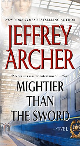 Image du vendeur pour Mightier Than the Sword: A Novel (The Clifton Chronicles) by Archer, Jeffrey [Mass Market Paperback ] mis en vente par booksXpress