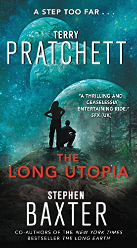 Seller image for The Long Utopia (Long Earth) by Pratchett, Terry, Baxter, Stephen [Mass Market Paperback ] for sale by booksXpress